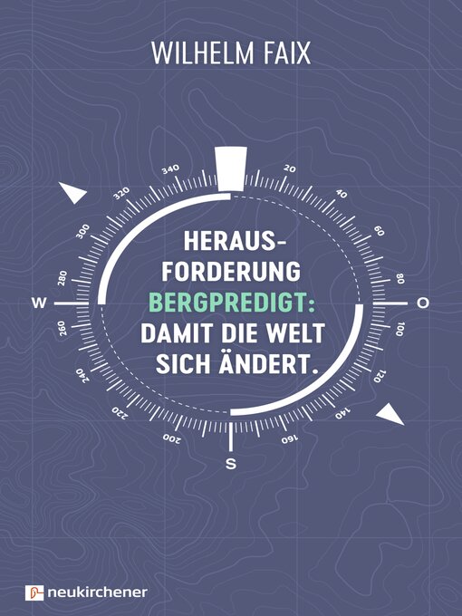 Title details for Herausforderung Bergpredigt by Wilhelm Faix - Available
